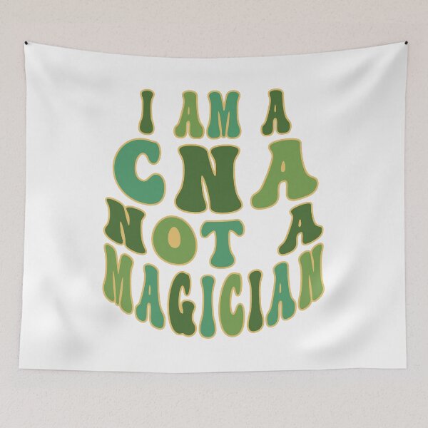 Item preview, I Am A CNA Not A Magician Greens designed and sold by PedroStyle.