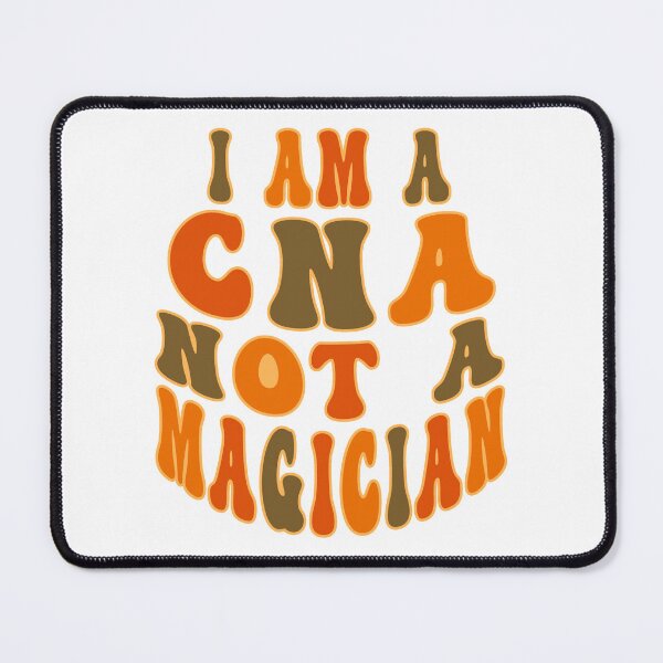 Item preview, I Am A CNA Not A Magician Orange And Brown designed and sold by PedroStyle.