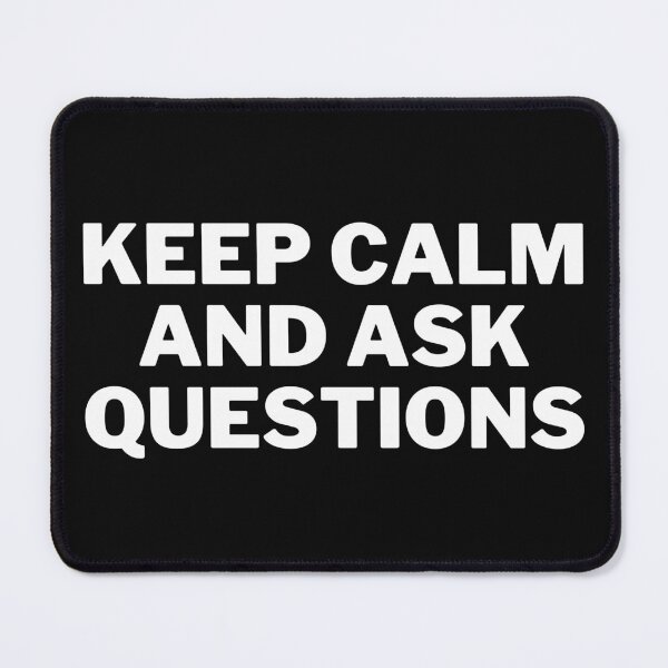 Item preview, Keep Calm and Ask Questions designed and sold by edebzine.