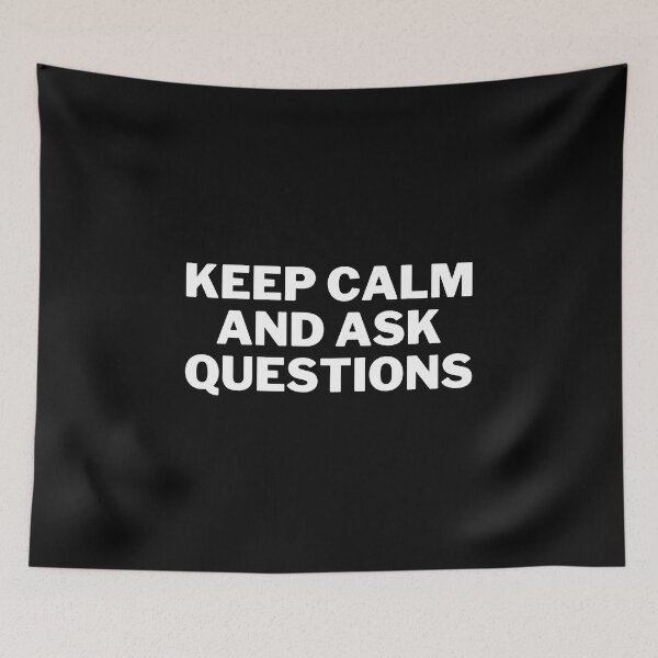 Item preview, Keep Calm and Ask Questions designed and sold by edebzine.