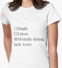 Mentally dating Jack Avery Women's Fitted T-Shirt