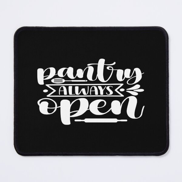Item preview, Pantry always open designed and sold by phassystore.