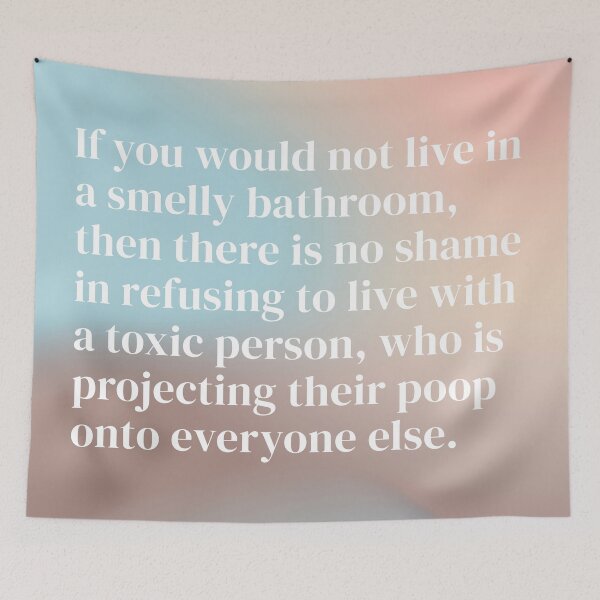 Item preview, Smelly Bathroom Toxic Person Quote designed and sold by Pamela Storch.