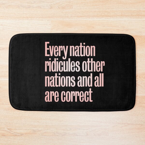 Item preview, Every nation ridicules other nations and all are correct. v.3 designed and sold by x1brett.