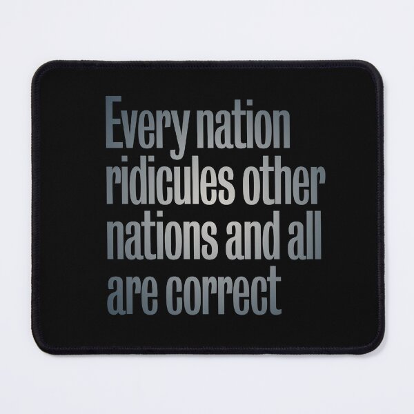 Item preview, Every nation ridicules other nations and all are correct. v.5 designed and sold by x1brett.