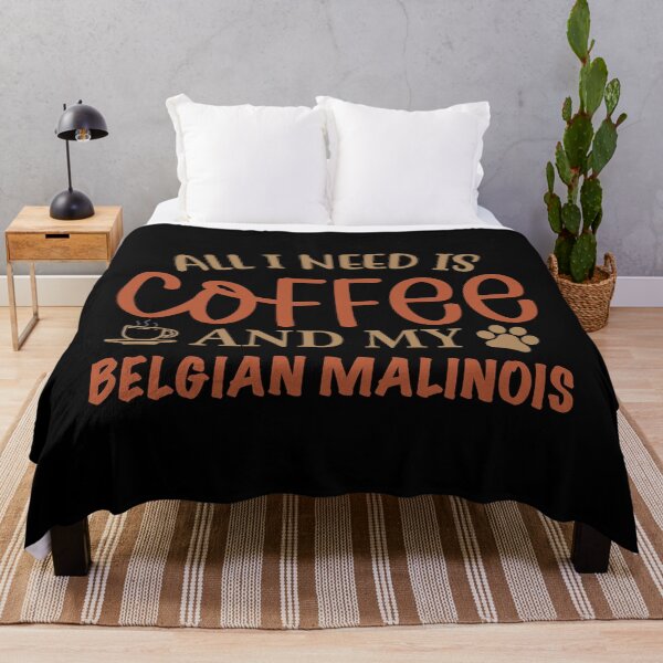 Item preview, All I Need Is Coffee and My Belgian Malinois - Dog designed and sold by CJC Designs.
