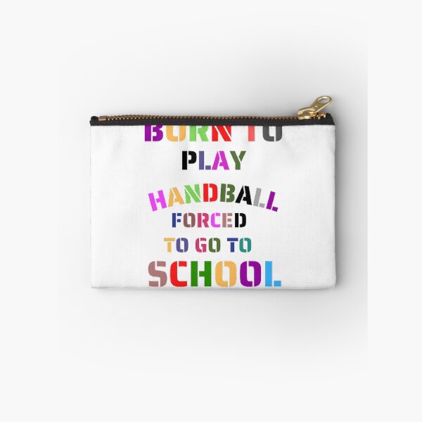 Item preview, Born to play handball forced to go to school designed and sold by Hammy97.