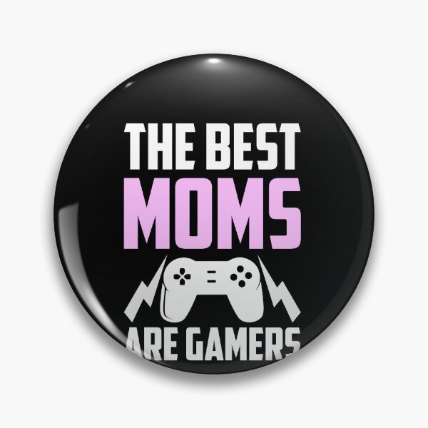 Artikelvorschau, The Best Moms Are Gamers Video Game Player Gaming entworfen und verkauft von GrumpyDadCo.