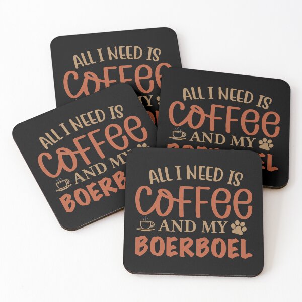 Item preview, All I Need Is Coffee and My - Boerboel - Dog designed and sold by CJC Designs.