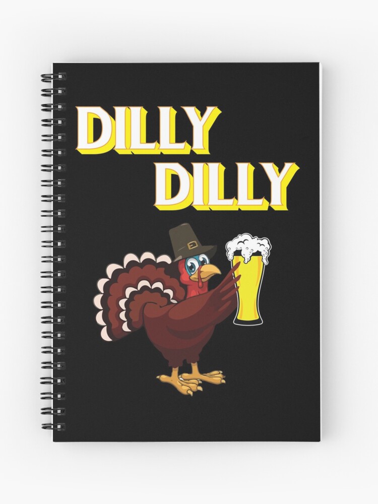 Dilly Dilly True Friend Of The Crown Thanksgiving Turkey T Shirt Spiral Notebook By Evaspark Redbubble - thanksgiving turkey roblox