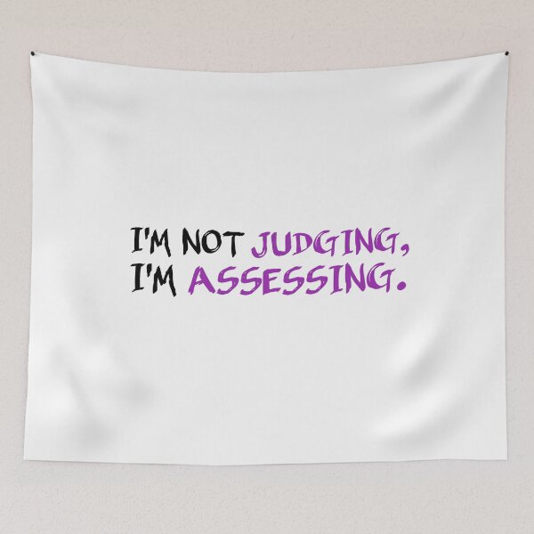 Item preview, I'm Not Judging I'm Assessing designed and sold by medbouk1.