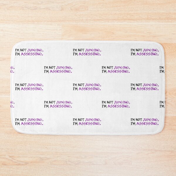 Item preview, I'm Not Judging I'm Assessing designed and sold by medbouk1.