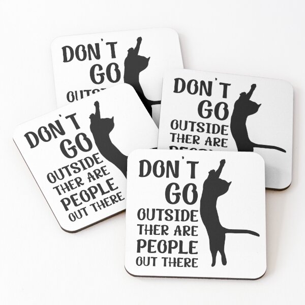 Item preview, Don't Go Outside There Are People Out There designed and sold by Magic-Offers.