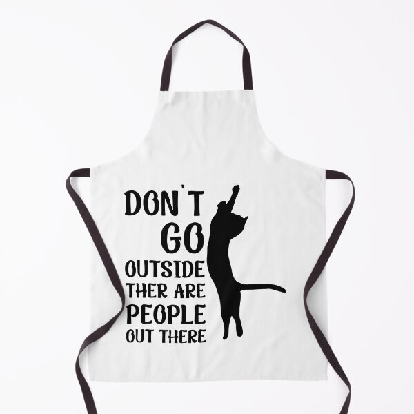 Item preview, Don't Go Outside There Are People Out There designed and sold by Magic-Offers.