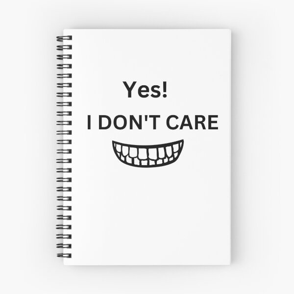 Item preview, Yes! I Don't Care designed and sold by DesignsbyDemand.