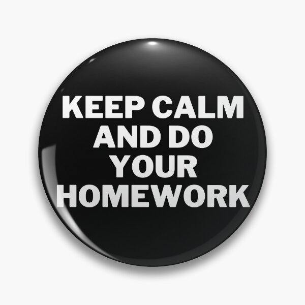 Item preview, Keep Calm and Do Your Homework designed and sold by edebzine.