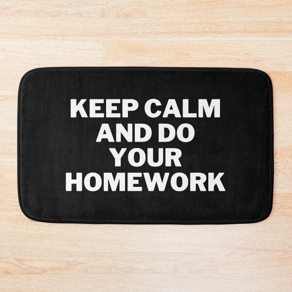 Item preview, Keep Calm and Do Your Homework designed and sold by edebzine.