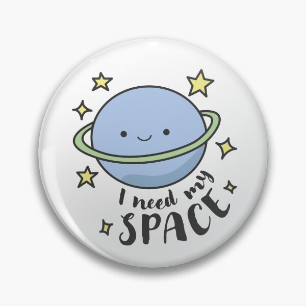 Item preview, I need my Space designed and sold by TChubbyFlamingo.