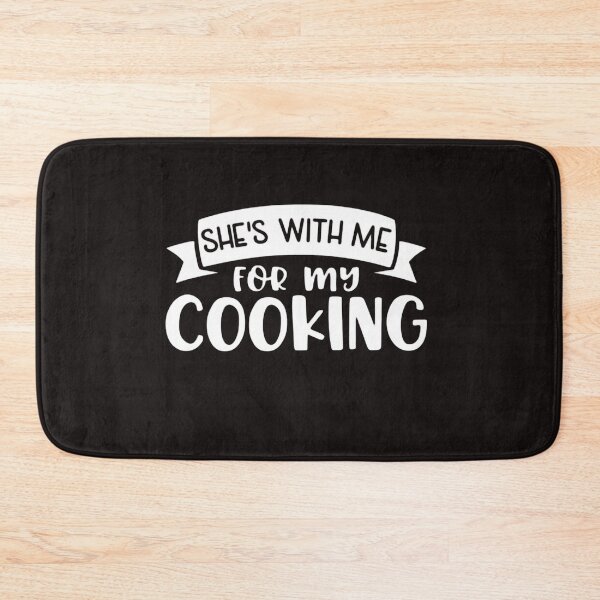 Item preview, she is with me for my cooking funny shirt men my cooking fathers day gift for husband fathers day gift designed and sold by Sophistical.