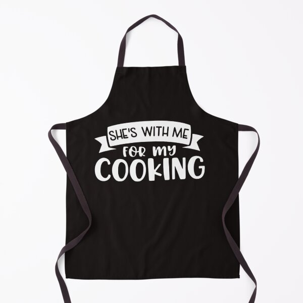 Item preview, she is with me for my cooking funny shirt men my cooking fathers day gift for husband fathers day gift designed and sold by Sophistical.