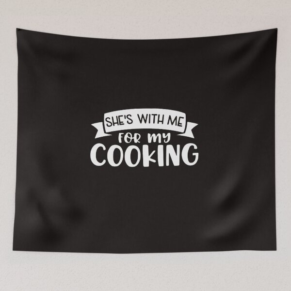Item preview, she is with me for my cooking funny shirt men my cooking fathers day gift for husband fathers day gift designed and sold by Sophistical.