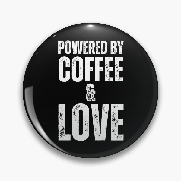 Item preview, Powered By Coffee And Love designed and sold by NinniSilver.