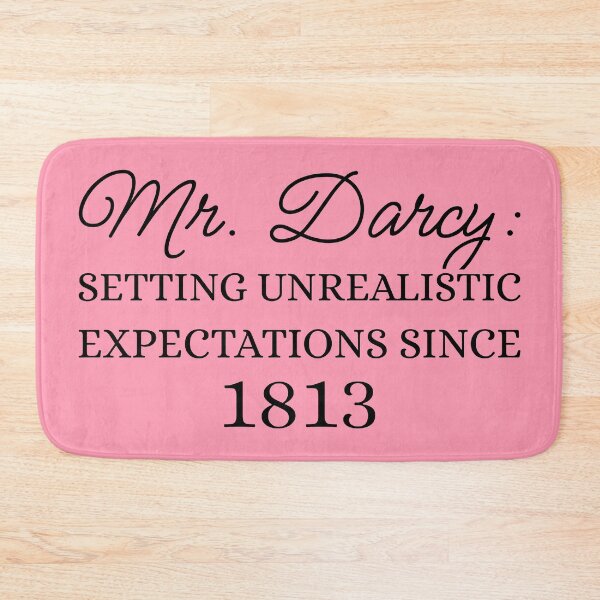 Item preview, Mr. Darcy: Setting Unrealistic Expectations Since 1813 III designed and sold by Lemon Pepper.