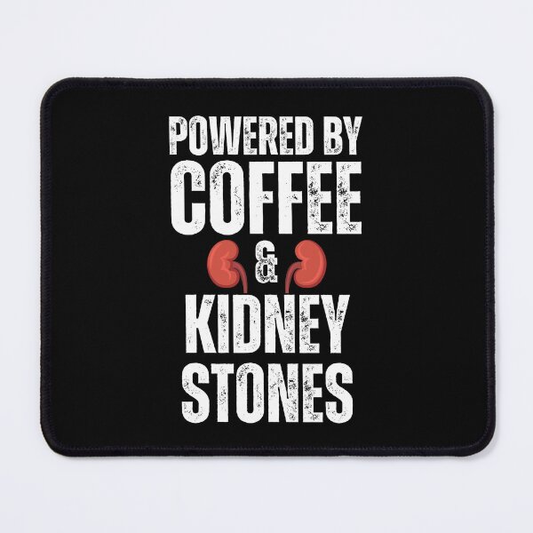 Item preview, Powered By Coffee And Kidney Stones designed and sold by NinniSilver.