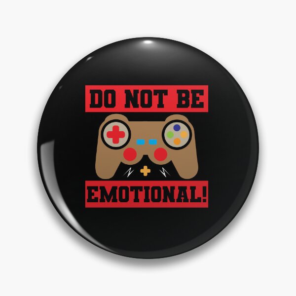 Artikelvorschau, Do Not Be Emotional Video Game Player Gaming Gamer entworfen und verkauft von GrumpyDadCo.