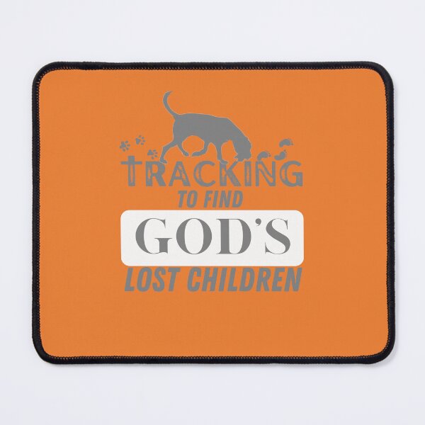 Item preview, Tracking God's Lost Children for trackers, pastors, preachers, and Christian dog lovers designed and sold by tranquilbeach.