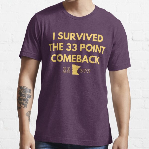 I Survived The 33 Point Comeback 39-36 Minnesota T-Shirt, Custom prints  store