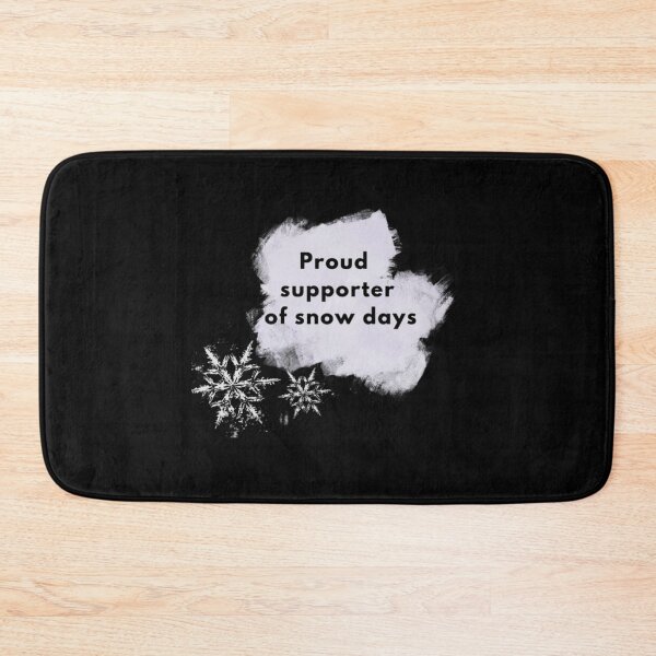 Item preview, Copy of Copy of Proud Supporter of Snow Days designed and sold by mylittlepet.