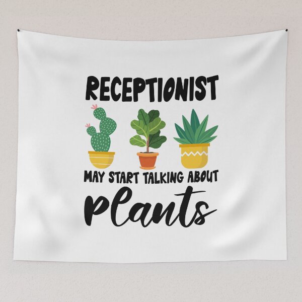 Item preview, Receptionist May Start Talking About Plants, Receptionist Gardening PLants Design Quote designed and sold by Dogs Geeky⭐⭐⭐⭐⭐.