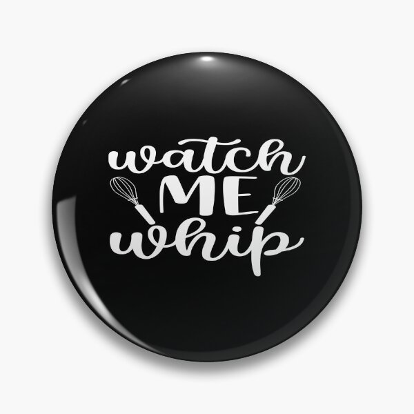 Item preview, Watch me whip designed and sold by phassystore.