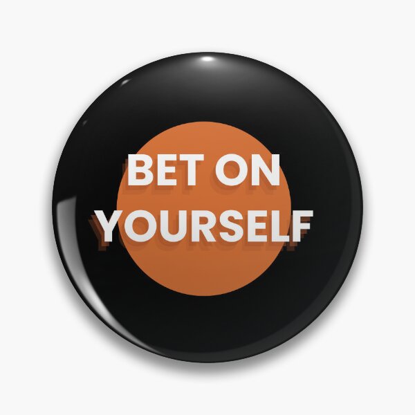 Item preview, Bet on yourself designed and sold by IndegoCarlton.