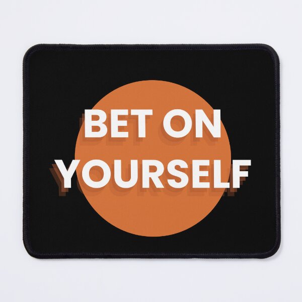 Item preview, Bet on yourself designed and sold by IndegoCarlton.