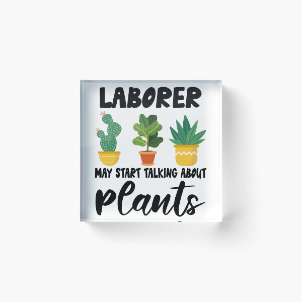 Item preview, Laborer Plant Lovers, Laborer Plant Lover Gift, Laborer Gardener designed and sold by Dogs Geeky⭐⭐⭐⭐⭐.