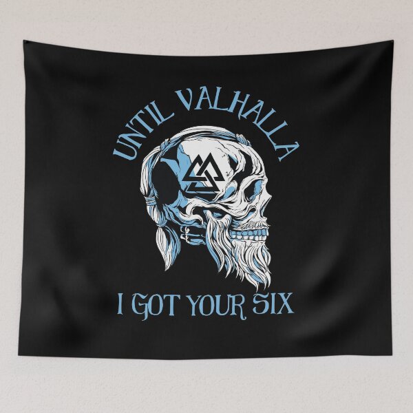 Item preview, Until Valhalla I got your six - Viking Legend designed and sold by Georgy09.