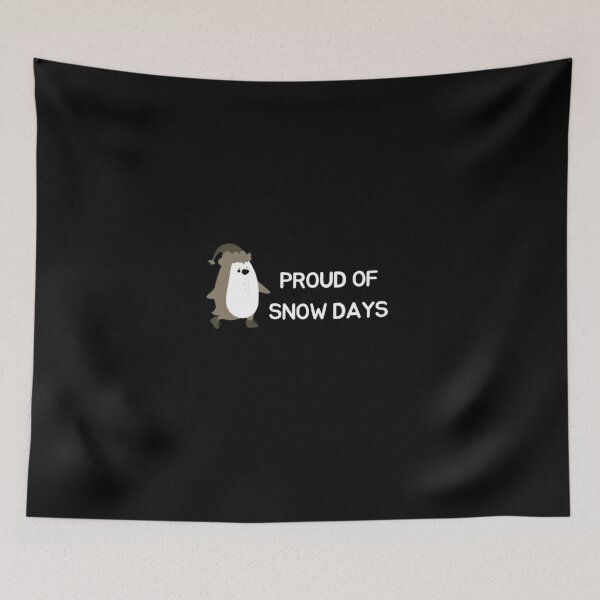 Item preview, Proud Supporter of Snow Days designed and sold by mylittlepet.