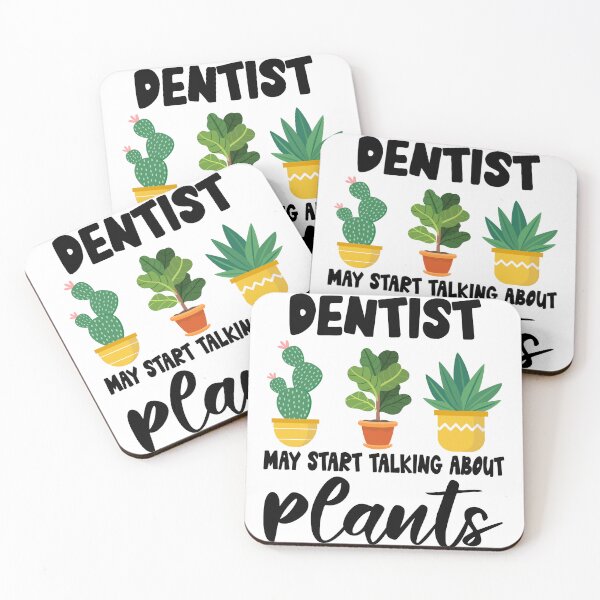 Item preview, Dentist May Start Talking About Plants, Dentist Gardening PLants Design Quote designed and sold by Dogs Geeky⭐⭐⭐⭐⭐.