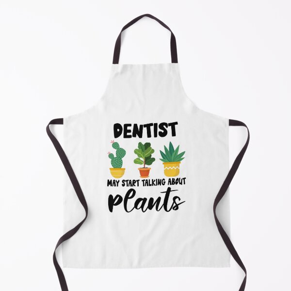 Item preview, Dentist May Start Talking About Plants, Dentist Gardening PLants Design Quote designed and sold by Dogs Geeky⭐⭐⭐⭐⭐.
