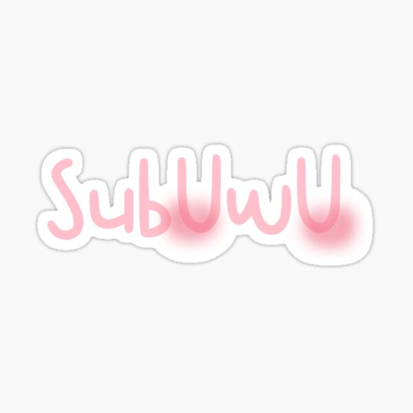 Artikel-Vorschau von SubUwU, designt und verkauft von budgetnudest.