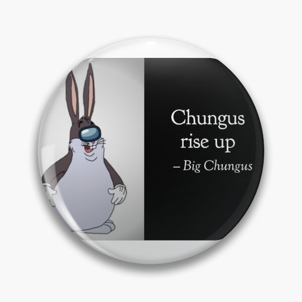 Artikelvorschau, Chungus Rise Up Big Chungus inspirierendes Zitat entworfen und verkauft von amogusman.