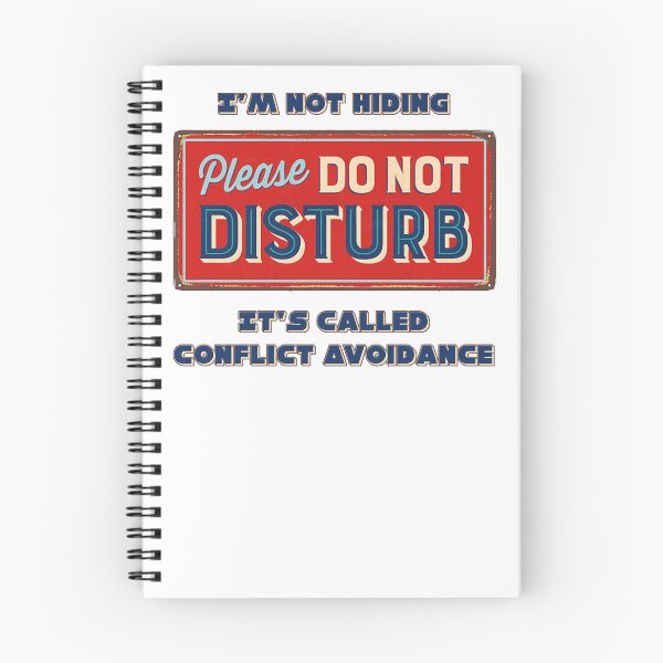 Item preview, Conflict Avoidance-Do Not Disturb designed and sold by WickedNiceTees.
