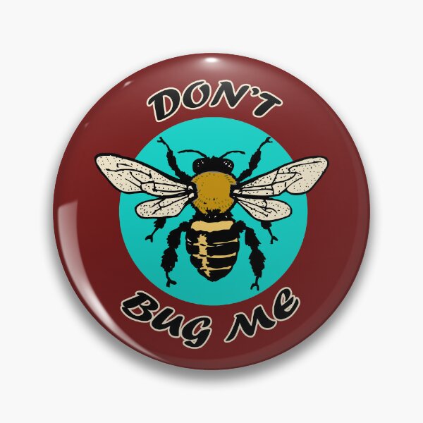 Item preview, Don't Bug Me.  designed and sold by lightnshadow1.