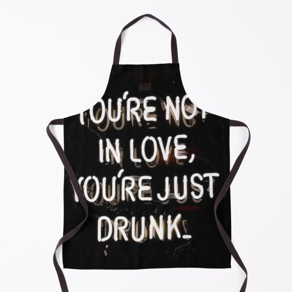 Item preview, You're not in love, you're just drink designed and sold by ArtsOfWonder.