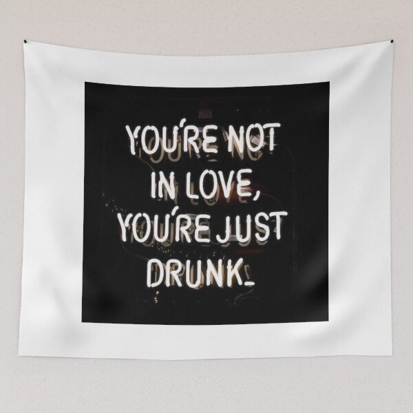 Item preview, You're not in love, you're just drink designed and sold by ArtsOfWonder.
