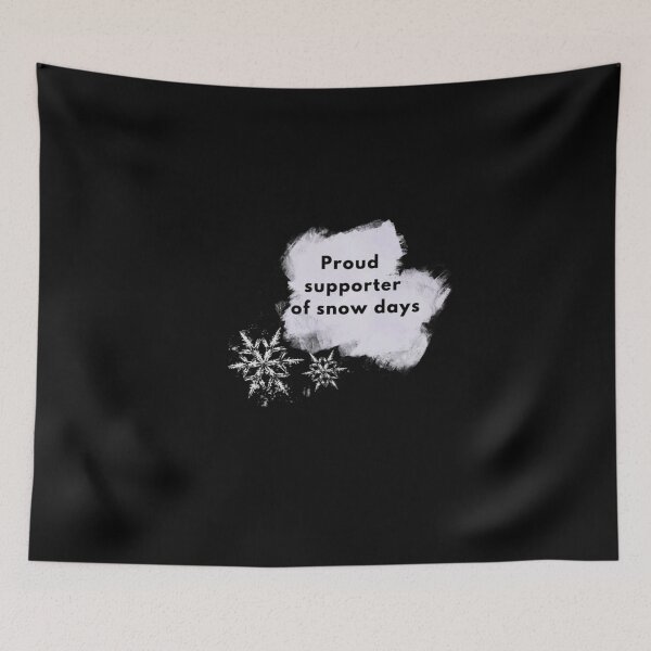 Item preview, Proud Supporter of Snow Days designed and sold by mylittlepet.