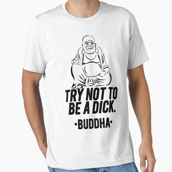 Item preview, Try Not To Be A Dick Buddha designed and sold by mralan.