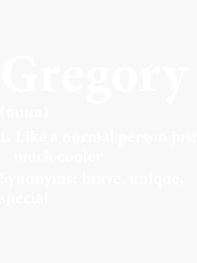 "Gregory Name Definition Funny Personalized" Sticker for Sale by